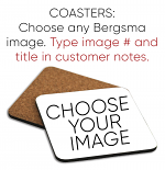 Coaster - Choose any Bergsma image!